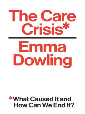 cover image of The Care Crisis